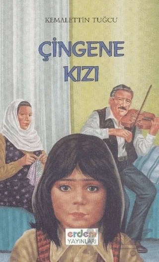 Çingene Kızı – Kemalettin Tuğcu – Erdem Çocuk kitap kapağı
