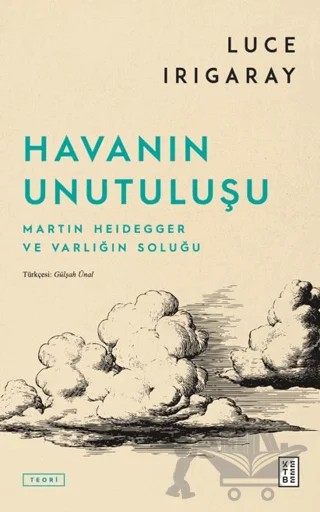 Havanın Unutuluşu – Luce Irigaray – Ketebe Yayınları kitap kapağı