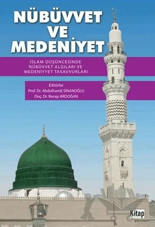 Nübüvvet Ve Medeniyet – Abdulhamit Sinanoğlu, Recep Ardoğan – Kitap Dünyası Yayınları kitap kapağı
