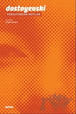 Yer Altından Notlar – Fyodor Mihayloviç Dostoyevski – Notos Kitap kitap kapağı