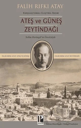 Zeytindağı Ateş ve Güneş (Karşılaştırmalı Eleştirel Basım) – Falih Rıfkı Atay – Pozitif Yayınları kitap kapağı