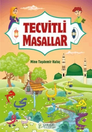 Tecvitli Masallar – Mine Taşdemir Kuluç – Pırıltı Kitapları - Erkam kitap kapağı