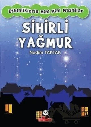 Sihirli Yağmur : Etkiliklerle Mini Mini Masallar – Nedim Taktak – Beyaz Panda Yayınları kitap kapağı
