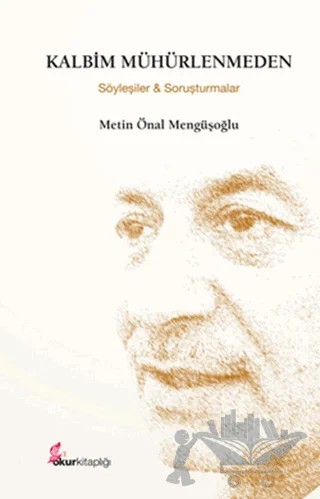 Kalbim Mühürlenmeden – Metin Önal Mengüşoğlu – Okur Kitaplığı kitap kapağı