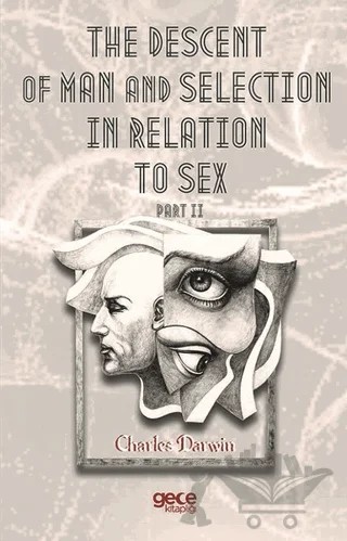 The Descent Of Man And Selection In Relation To Sex Part 2 – Charles Darwin – Gece Kitaplığı kitap kapağı