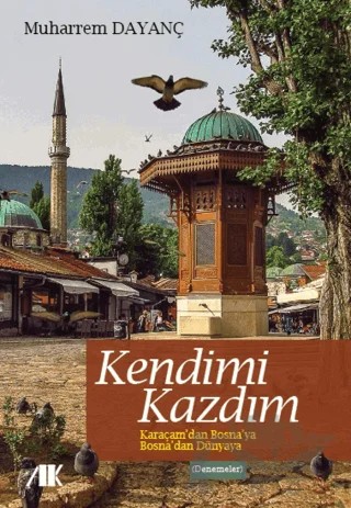 Kendimi Kazdım – Muharrem Dayanç – Akademik Kitaplar kitap kapağı