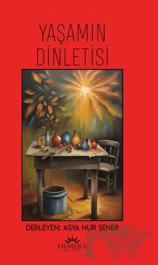 Yaşamın Dinletisi – Asya Nur Şener – Hemera Yayınları kitap kapağı