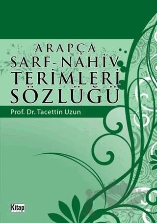 Arapça Sarf - Nahiv Terimleri Sözlüğü – Tacettin Uzun – Kitap Dünyası Yayınları kitap kapağı
