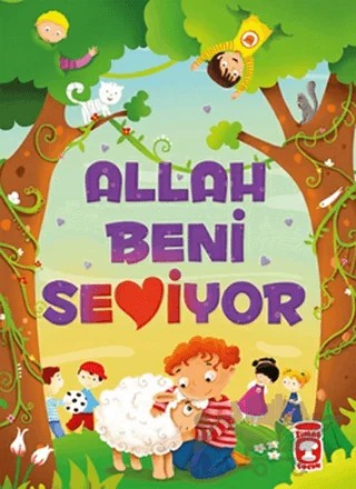 Allah Beni Seviyor – Ayşe Sevim, Fatma Işık – Timaş Gülce Çocuk kitap kapağı