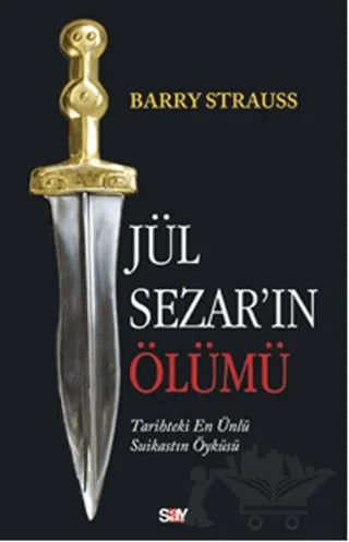Jül Sezar'ın Ölümü – Barry Strauss – Say Yayınları kitap kapağı