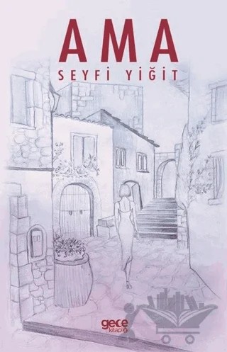 Ama – Seyfi Yiğit – Gece Kitaplığı kitap kapağı