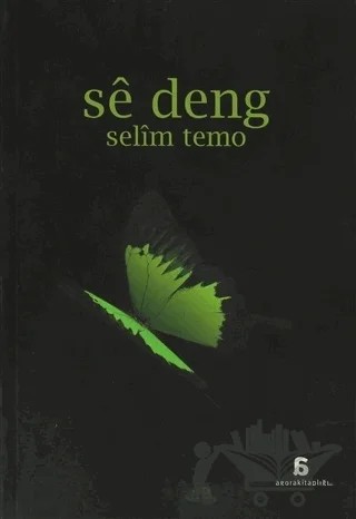 Se Deng – Selîm Temo – Agora Kitaplığı kitap kapağı