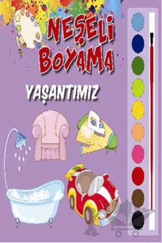 Neşeli Boyama - Yaşantımız – Kolektif – Parıltı Yayınları kitap kapağı