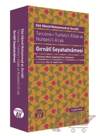 Gırnati Seyahatnamesi – Ebu Hamid Muhammed El Gırnati – Büyüyen Ay Yayınları kitap kapağı