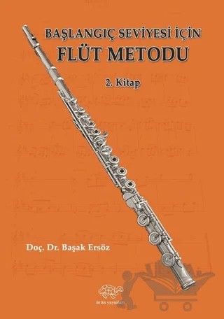 Başlangıç Seviyesi İçin Flüt Metodu 2. Kitap – Başak Ersöz – Ürün Yayınları kitap kapağı