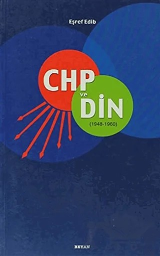 CHP ve Din (1948 - 1960) – Eşref Edib – Beyan Yayınları kitap kapağı