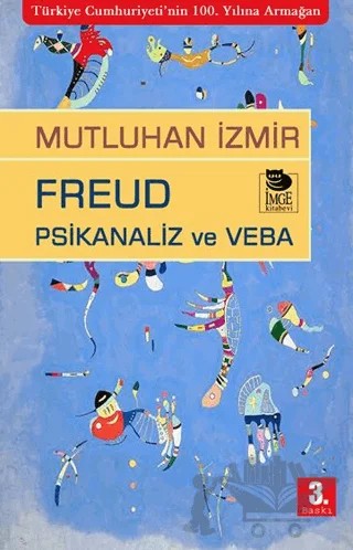Freud Psikanaliz ve Veba – Mutluhan İzmir – İmge Kitabevi Yayınları kitap kapağı
