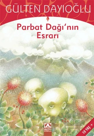 Parbat Dağının Esrarı – Gülten Dayıoğlu – Altın Kitaplar kitap kapağı