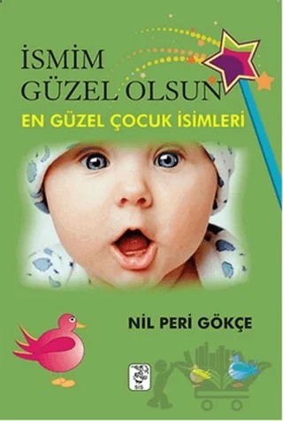 İsmim Güzel Olsun – Nil Peri Gökçe – Sis Yayıncılık kitap kapağı