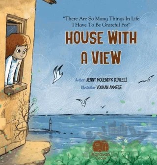 House With a View – Jenny Molendyk Divleli – Karavan Çocuk Yayınları kitap kapağı