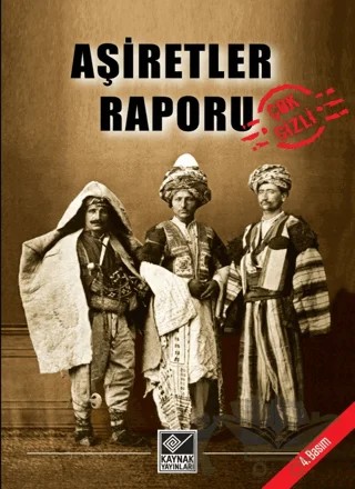 Aşiretler Raporu – Kolektif – Kaynak Yayınları kitap kapağı