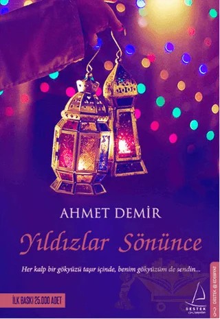 Yıldızlar Sönünce – Ahmet Demir – Destek Yayınları kitap kapağı