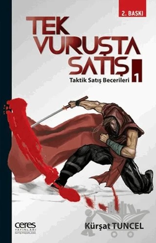 Tek Vuruşta Satış 1 – Kürşat Tuncel – Ceres Yayınları kitap kapağı