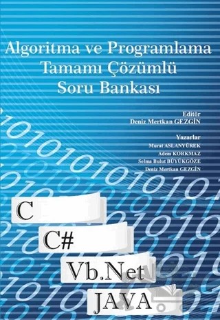 Algoritma ve Programlama Tamamı Çözümlü Soru Bankası – Sema Aksu, Deniz Mertkan Gezgin, Murat Aslanyürek, Selma Bulut Büyükgöze – Paradigma Akademi Yayınları kitap kapağı