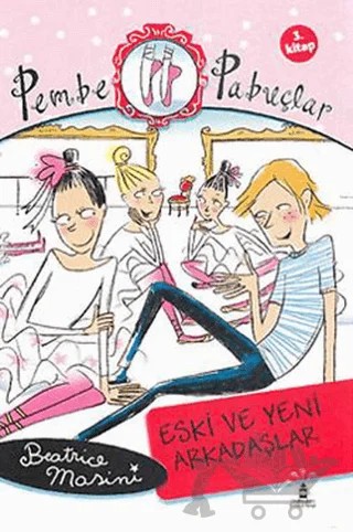 Pembe Pabuçlar Dans Adımları 3. Kitap – Beatrice Mosini – Büyülü Fener Yayınları kitap kapağı