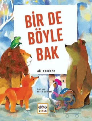 Bir De Böyle Bak – Ali Khodaee – Nar Çocuk kitap kapağı