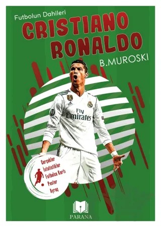 Cristiano Ronaldo - Futbolun Dahileri – B. Muroski – Parana Yayınları kitap kapağı