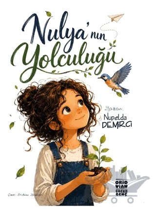 Nulya’nın Yolculuğu – Nupelda Demirci – Oridvian Yayınları kitap kapağı