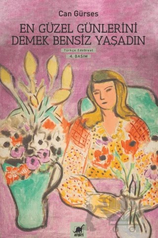 En Güzel Günlerini Demek Bensiz Yaşadın – Can Gürses – Ayrıntı Yayınları kitap kapağı