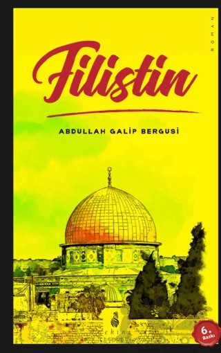 Filistin – Abdullah Galip Bergusi – Ekin Yayınları kitap kapağı