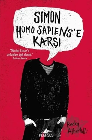 Simon Homo Sapiens’e Karşı – Becky Albertalli – Pegasus Yayınları kitap kapağı