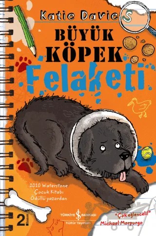 Büyük Köpek Felaketi – Katie Davies – İş Bankası Kültür Yayınları kitap kapağı