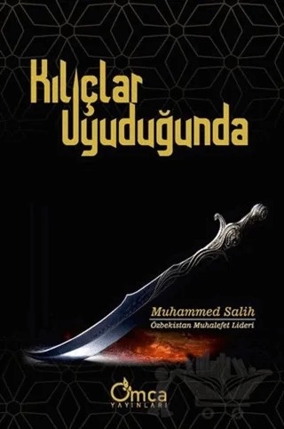 Kılıçlar Uyuduğunda – Muhammed Salih – Omca Yayınları kitap kapağı