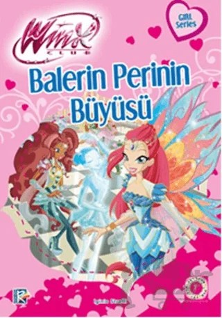 Winx Club - Balerin Perinin Büyüsü – Iginio Straffi – Artemis Yayınları kitap kapağı
