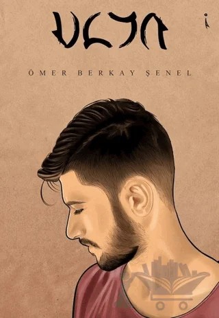 Ulya – Ömer Berkay Şenel – İkinci Adam Yayınları kitap kapağı