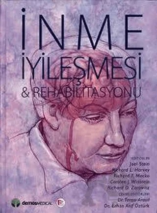 İnme İyileşmesi ve Rehabilitasyonu – Erhan Arif Öztürk, Tansu Arasıl – Pelikan Tıp Teknik Yayıncılık kitap kapağı