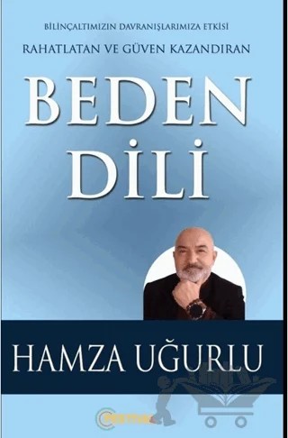 Beden Dili Rahatlatan ve Güven Kazandıran – Hamza Uğurlu – Festival Yayıncılık kitap kapağı