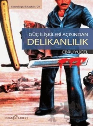 Güç İlişkileri Açısından Delikanlılık – Ebru Yücel – Doğu Kitabevi kitap kapağı
