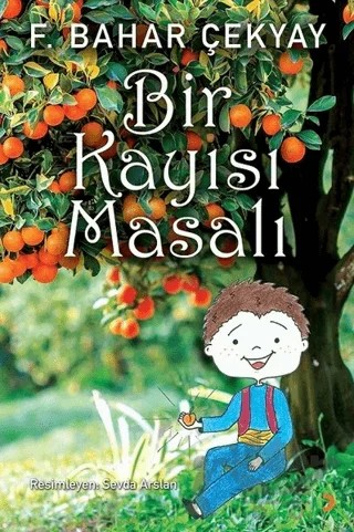 Bir Kayısı Masalı – F. Bahar Çekyay – Cinius Yayınları kitap kapağı