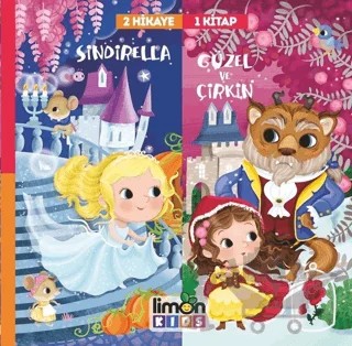 2 Hikaye 1 Kitap: Sindirella-Güzel ve Çirkin – Kolektif – limonKIDS kitap kapağı