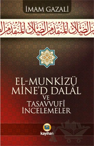 El - Munkizü Mine’d Dalal Ve Tasavvufi İncelemeler – İmam-ı Gazali – Kayıhan Yayınları kitap kapağı