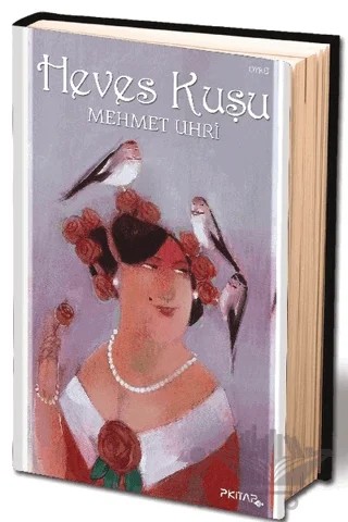 Heves Kuşu – Mehmet Uhri – P Kitap Yayıncılık kitap kapağı