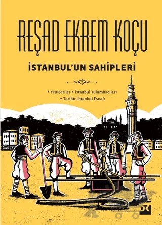 İstanbul'un Sahipleri – Reşad Ekrem Koçu – Doğan Kitap kitap kapağı