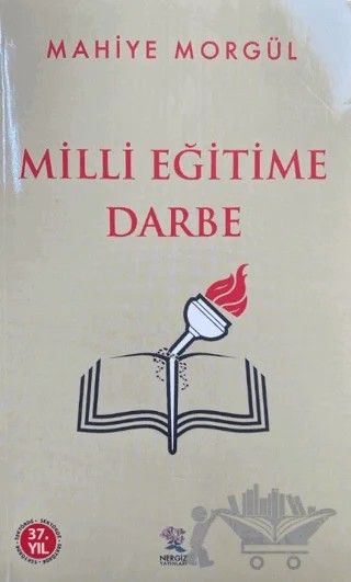 Milli Eğitime Darbe – Mahiye Morgül – Nergiz Yayınları kitap kapağı