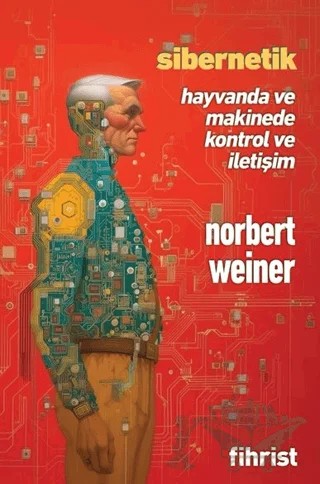 Sibernetik – Norbert Weiner – Fihrist Kitap kitap kapağı