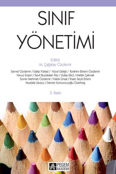 Sınıf Yönetimi – M. Çağatay Özdemir, Demet Somuncuoğlu Özerbaş, Gülay Ekici, Halük Ünsal, İbrahim Ethem Özdemir – Pegem Akademi Yayıncılık kitap kapağı